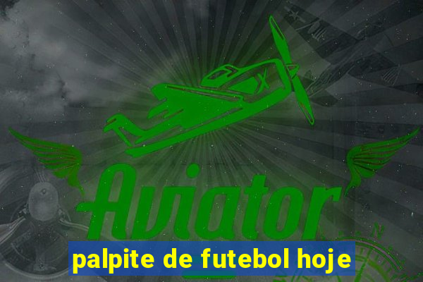 palpite de futebol hoje